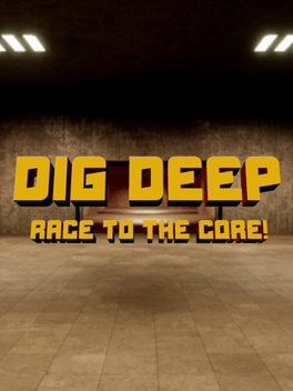 Dig Deep: Race to the Core!