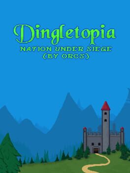 Dingletopia: Nation Under Siege (by Orcs)