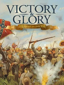 Victory and Glory: The American Civil War