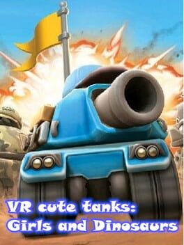 VR Cute Tanks: Girls and Dinosaurs Game Cover Artwork