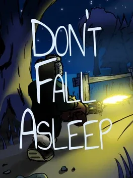 Don't Fall Asleep