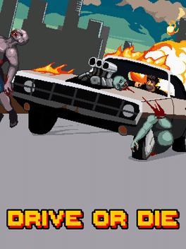 Drive or Die