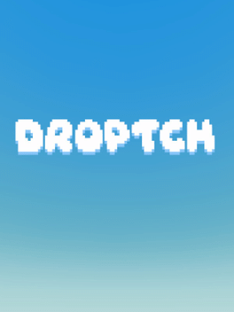 Droptch