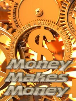 Money Makes Money Game Cover Artwork