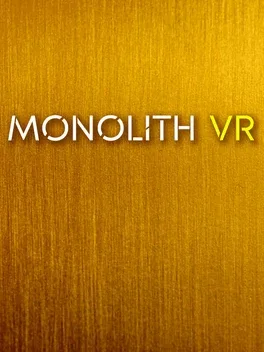 Monolith VR