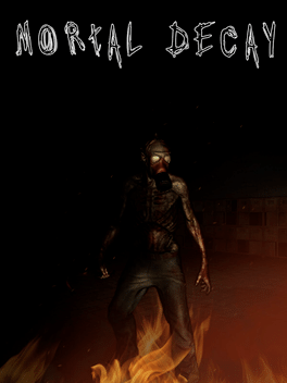 Mortal Decay