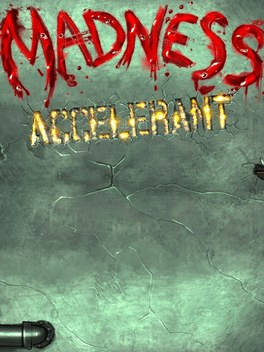 Madness Accelerant Cover