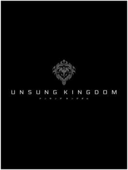 Unsung Kingdom