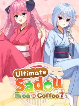 Ultimate Sadou: tea or coffee? Game Cover Artwork