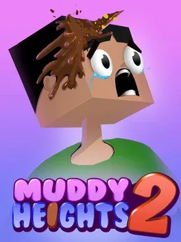 Muddy Heights 2