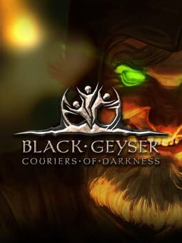 Black Geyser: Couriers of Darkness Game Cover Artwork