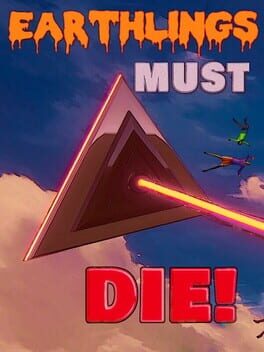 Earthlings Must Die Game Cover Artwork