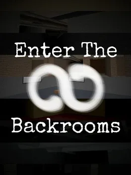 Enter the Backrooms