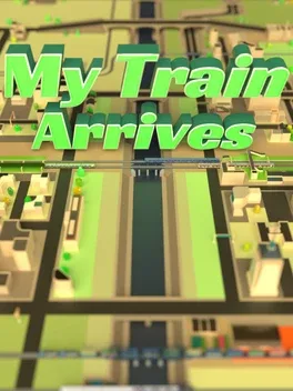 My Train Arrives