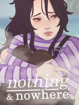 Nothing & Nowhere