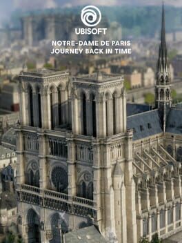 Notre-Dame de Paris: Journey Back in Time