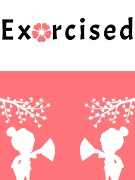 Exorcised