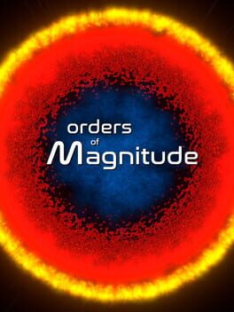 Orders of Magnitude