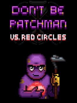 Patchman vs. Red Circles Game Cover Artwork