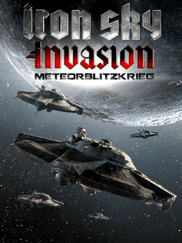 Iron Sky: Invasion - Meteorblitzkrieg