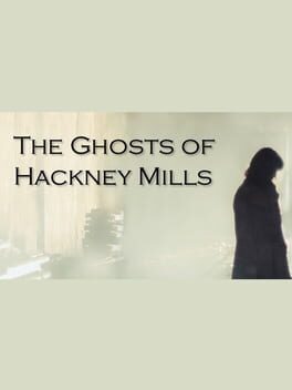 The Ghosts of Hackney Mills Game Cover Artwork