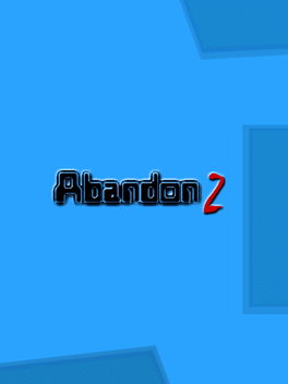 Abandon 2