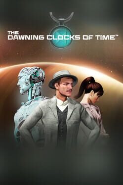 The Dawning Clocks Of Time Game Cover Artwork