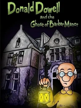 Image de couverture Donald Dowell and the Ghost of Barker Manor
