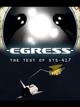Egress - The Test of STS-417