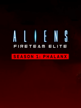 Aliens: Fireteam Elite - Season 1: Phalanx