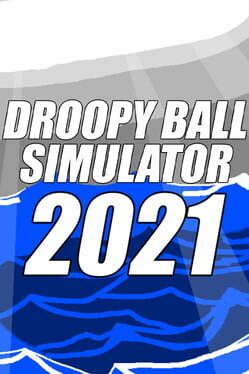 Droopy Balls Simulator 2021 Game Cover Artwork
