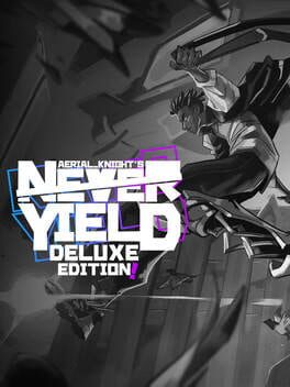 Aerial_Knight's Never Yield: Deluxe Edition