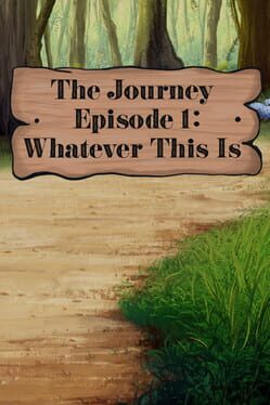 The Journey: Episode 1 - Whatever This Is Game Cover Artwork