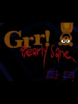 Grr! Bearly Sane