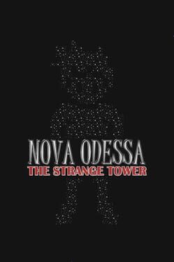 Nova Odessa: The Strange Tower Game Cover Artwork