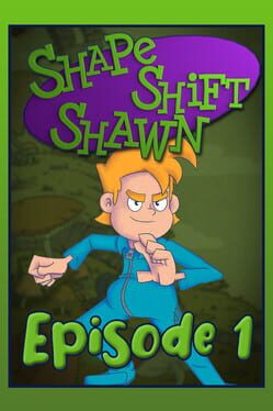 Shape Shift Shawn: Episode 1 - Tale of the Transmogrified Game Cover Artwork