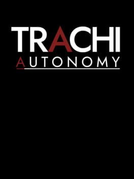 Trachi: Autonomy