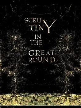 ScruTiny in the Great Round