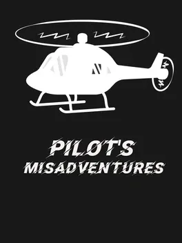 Pilot's Misadventures