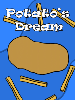 Potato's Dream