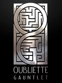 Oubliette Gauntlet