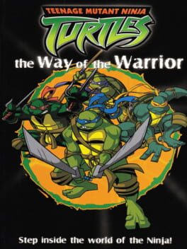Teenage Mutant Ninja Turtles: Way of the Warrior