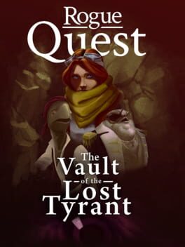 Rogue Quest: The Vault of the Lost Tyrant Game Cover Artwork