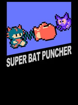 Super Bat Puncher