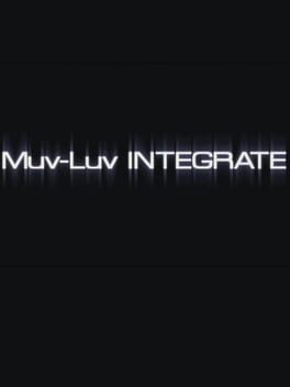 Muv-Luv Integrate