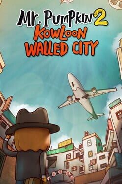 Mr. Pumpkin 2: Kowloon walled city Game Cover Artwork