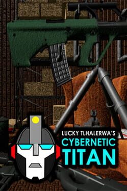 Lucky Tlhalerwa's Cybernetic Titan Game Cover Artwork