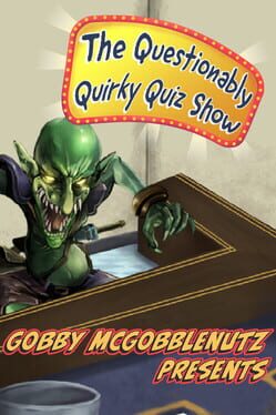 Gobby McGobblenutz Presents: The Questionably Quirky Quiz Show Game Cover Artwork