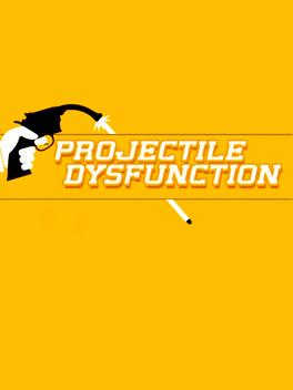 Projectile Dysfunction
