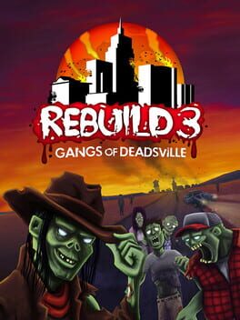 Rebuild 3: Gangs of Deadsville Game Cover Artwork